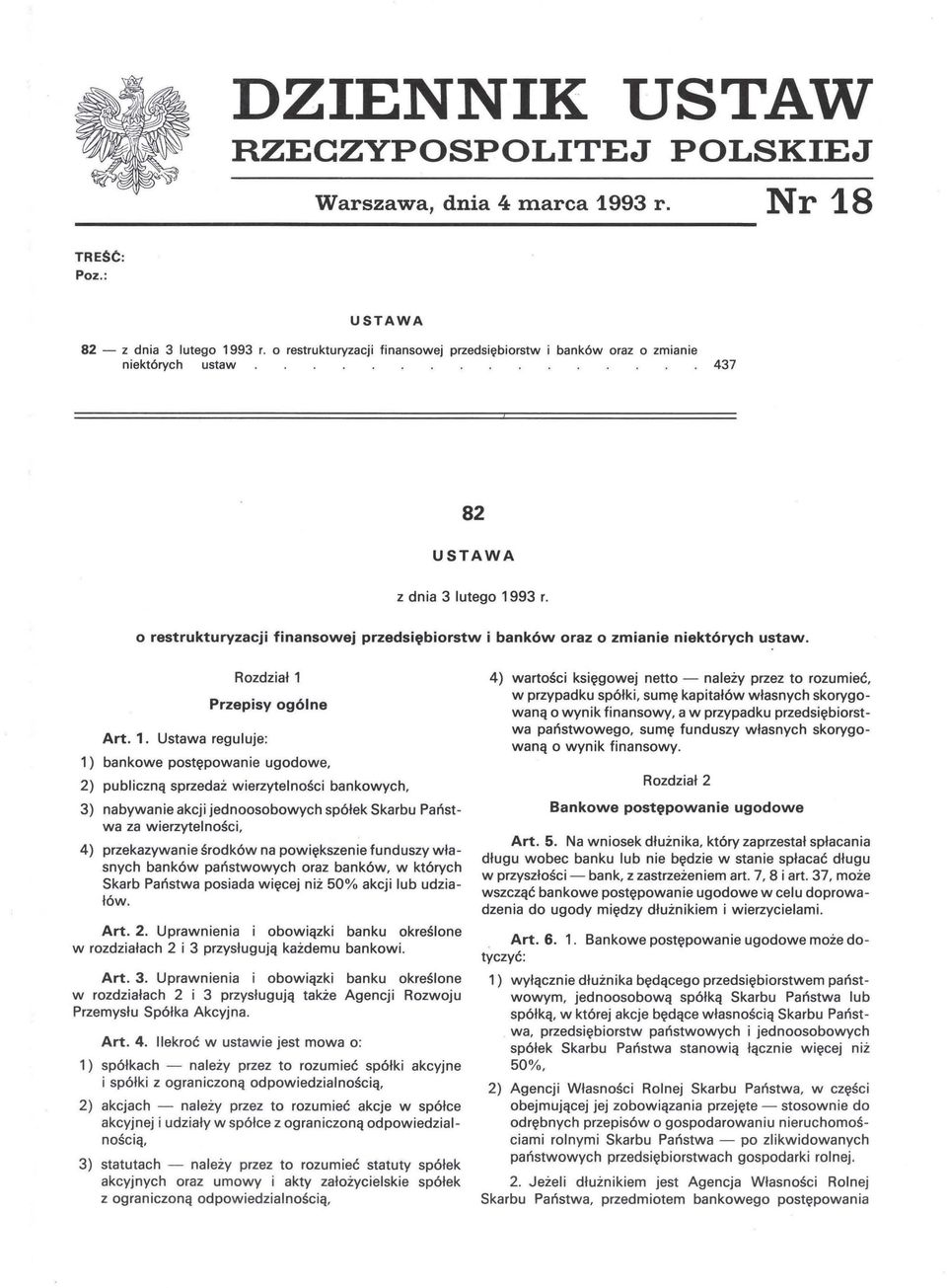 o restrukturyzacji finansowej przedsiębiorstw i banków oraz o zmianie niektórych ustaw. Art. 1.