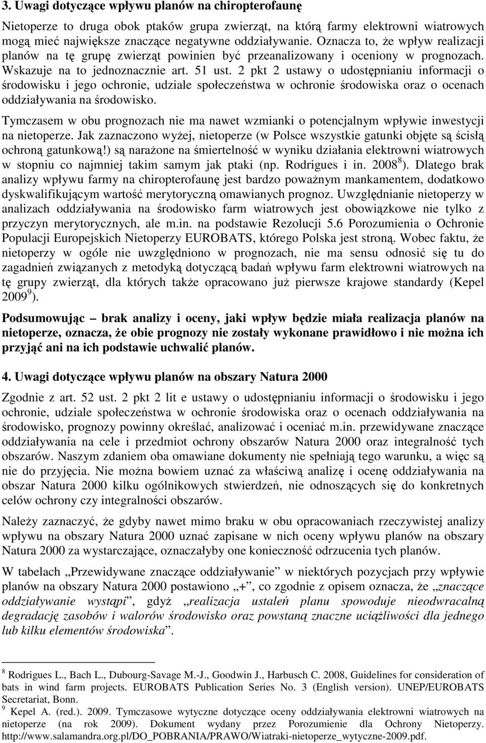 2 pkt 2 ustawy o udostępnianiu informacji o środowisku i jego ochronie, udziale społeczeństwa w ochronie środowiska oraz o ocenach oddziaływania na środowisko.