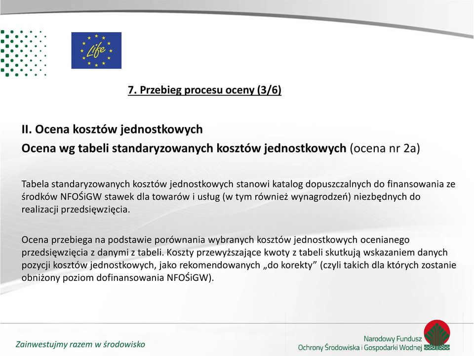 dopuszczalnych do finansowania ze środków NFOŚiGW stawek dla towarów i usług (w tym również wynagrodzeń) niezbędnych do realizacji przedsięwzięcia.