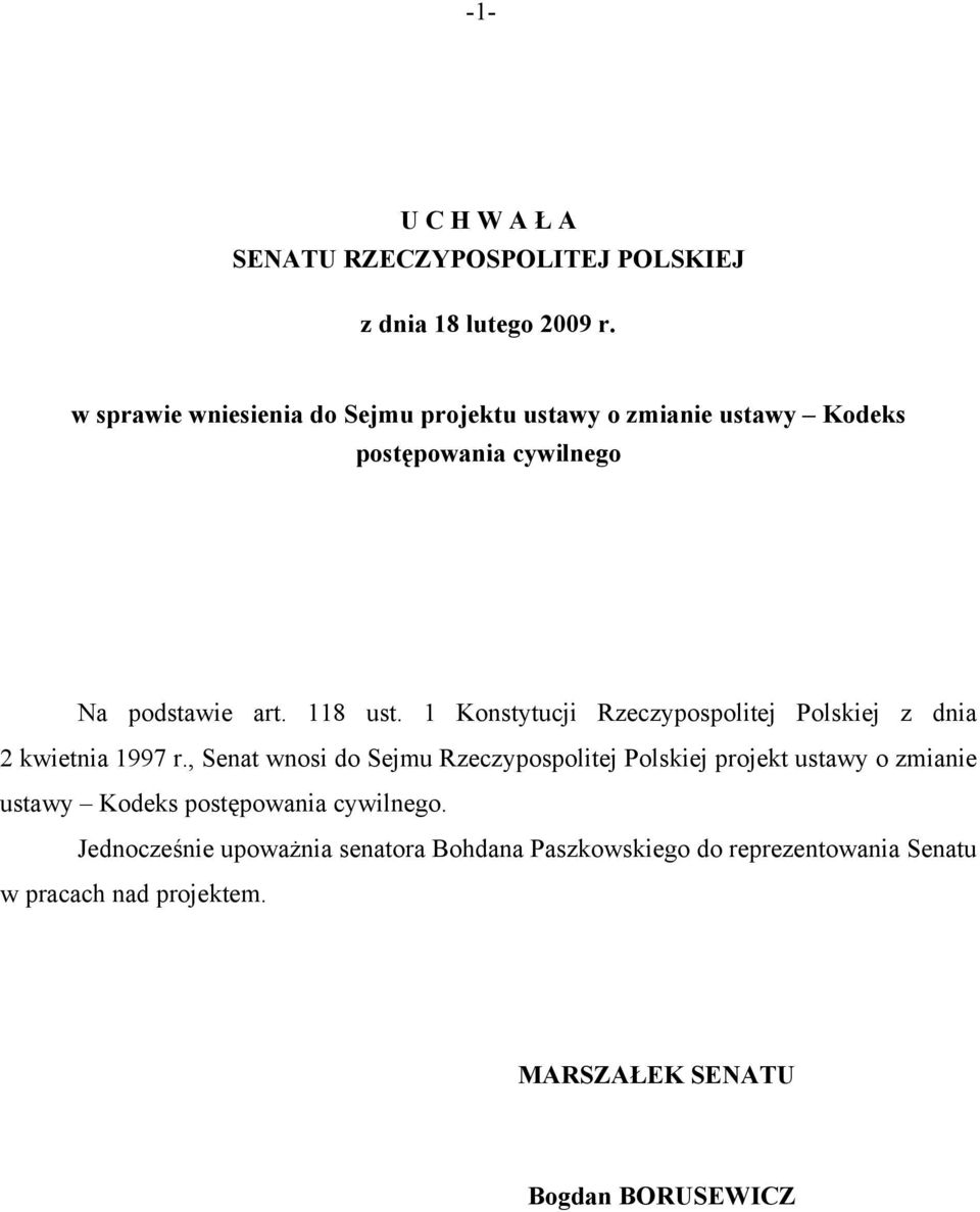 1 Konstytucji Rzeczypospolitej Polskiej z dnia 2 kwietnia 1997 r.