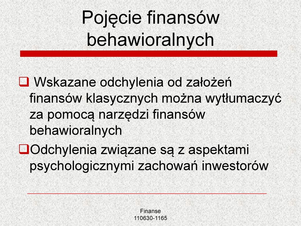 pomocą narzędzi finansów behawioralnych Odchylenia