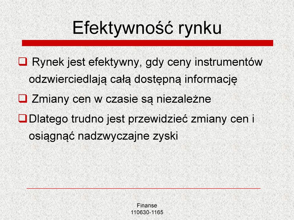 informację Zmiany cen w czasie są niezależne Dlatego