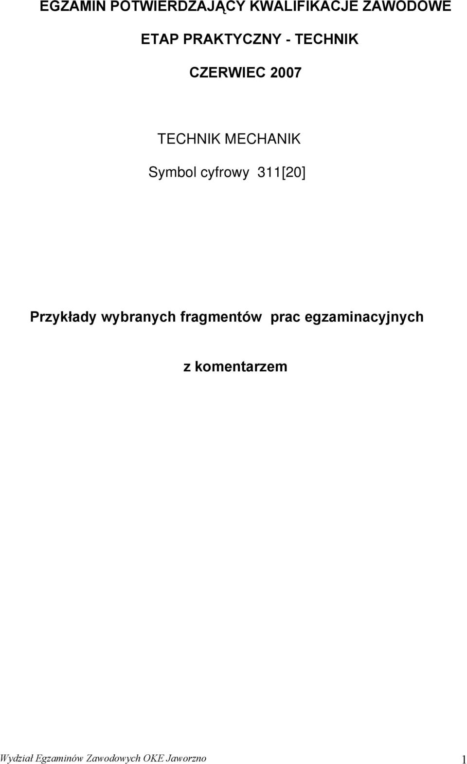 cyfrowy 311[20] Przykłady wybranych fragmentów prac