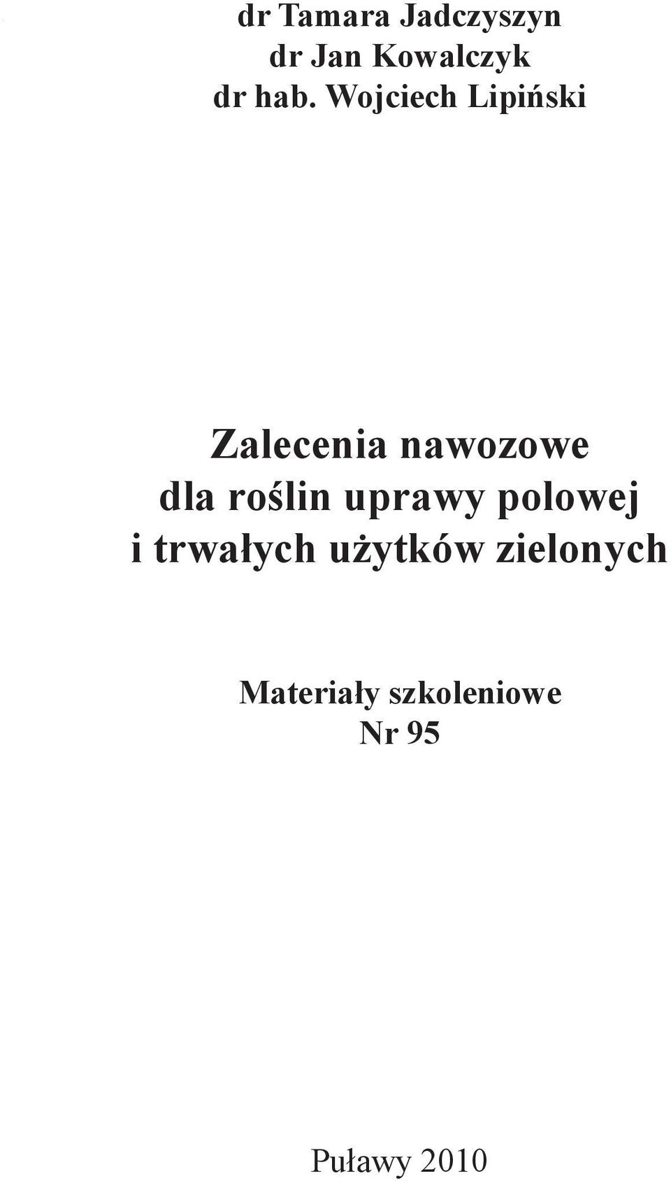 roślin uprawy polowej i trwałych użytków