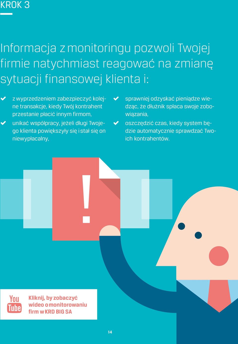 dłużnik spłaca swoje zobowiązania, unikać współpracy, jeżeli długi Twojego klienta powiększyły się i stał się on niewypłacalny,