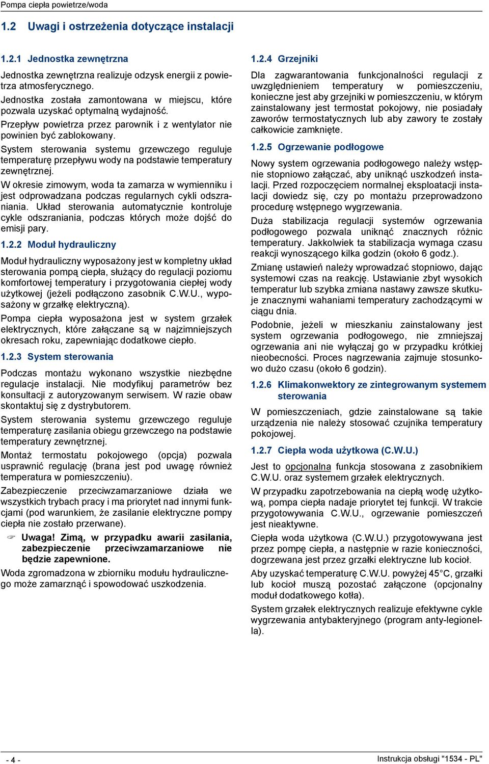 System sterowania systemu grzewczego reguluje temperaturę przepływu wody na podstawie temperatury zewnętrznej.