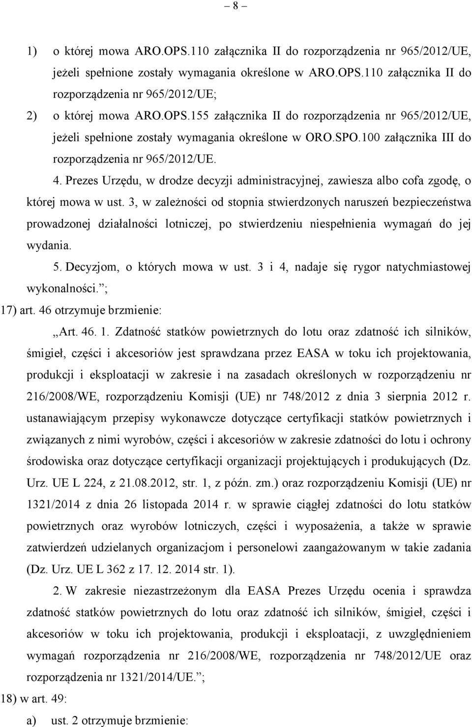 Prezes Urzędu, w drodze decyzji administracyjnej, zawiesza albo cofa zgodę, o której mowa w ust.