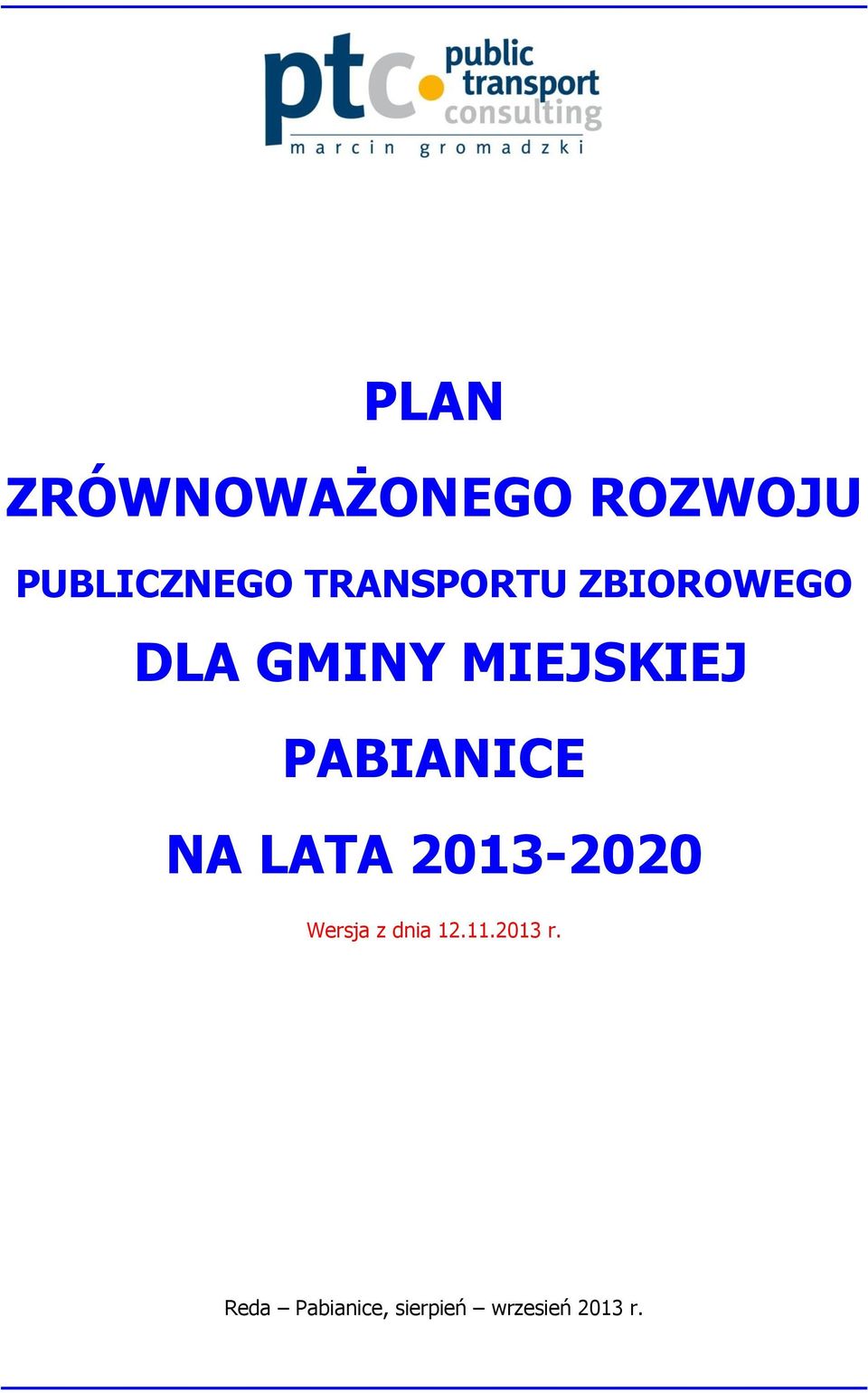 PABIANICE NA LATA 2013-2020 Wersja z dnia 12.