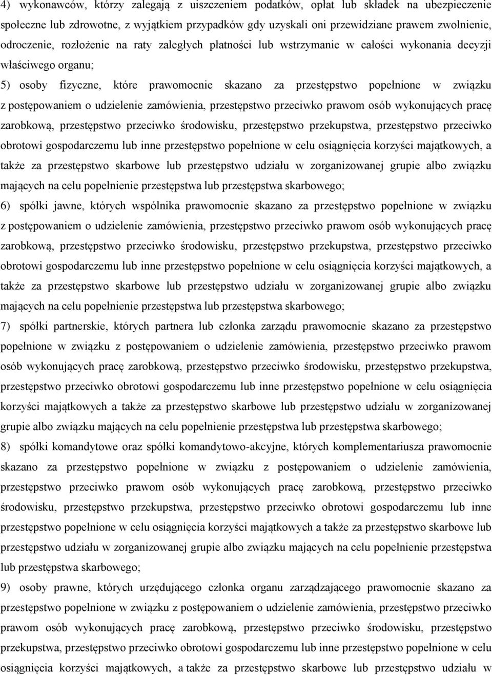 o udzielenie zamówienia, przestępstwo przeciwko prawom osób wykonujących pracę zarobkową, przestępstwo przeciwko środowisku, przestępstwo przekupstwa, przestępstwo przeciwko obrotowi gospodarczemu