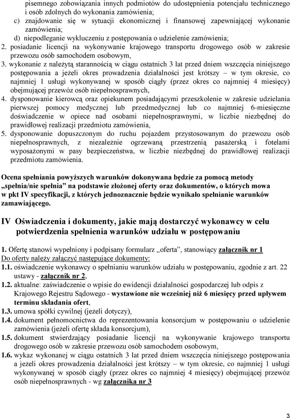 posiadanie licencji na wykonywanie krajowego transportu drogowego osób w zakresie przewozu osób samochodem osobowym, 3.