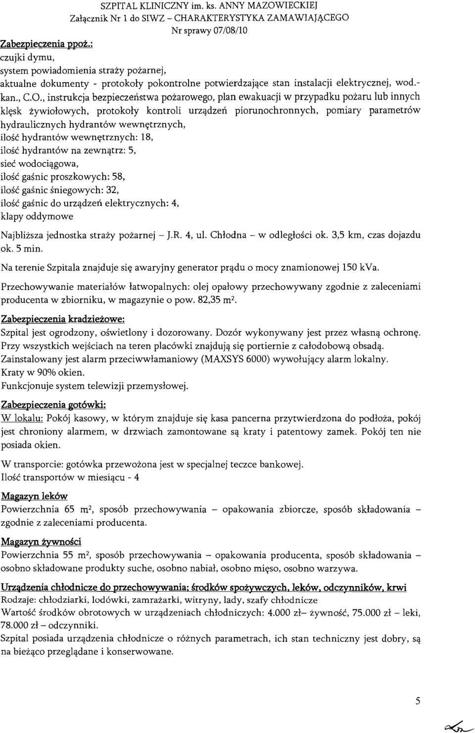 , instrukcja bezpieczenstwa pozarowego, plan ewakuacji w przypadku pozaru lub innych klqsk iywioiowych, protokoly kontroli urzqdzen piorunochronnych, pomiary parametr6w hydraulicznych hydrant6w