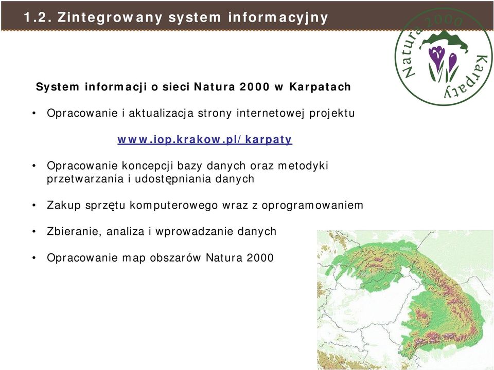 pl/karpaty Opracowanie koncepcji bazy danych oraz metodyki przetwarzania i udostępniania danych