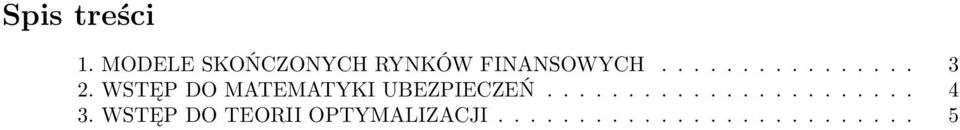 WSTĘP DO MATEMATYKI UBEZPIECZEŃ....................... 4 3.