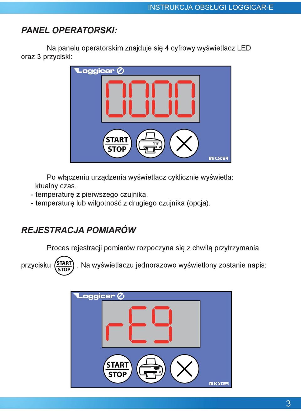 - temperaturę lub wilgotność z drugiego czujnika (opcja).