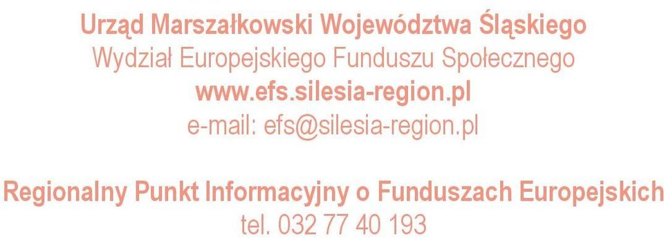 silesia-region.pl e-mail: efs@silesia-region.