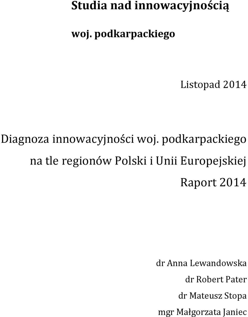 podkarpackiego na tle regionów Polski i Unii Europejskiej