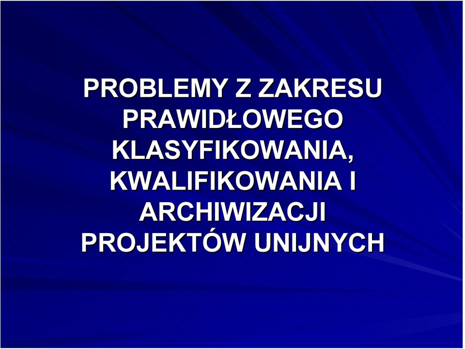 KLASYFIKOWANIA,