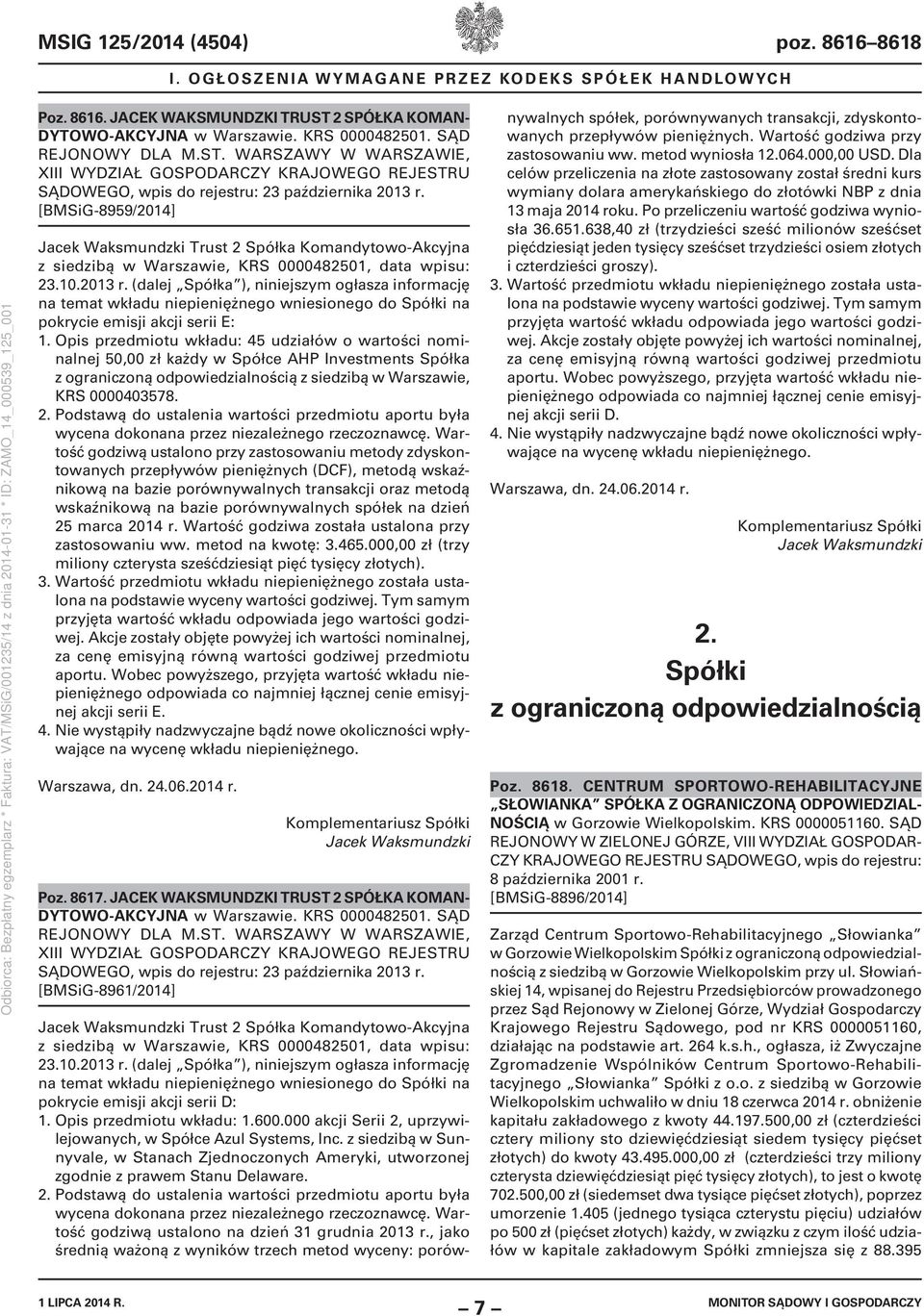 [BMSiG-8959/2014] Jacek Waksmundzki Trust 2 Spółka Komandytowo-Akcyjna z siedzibą w Warszawie, KRS 0000482501, data wpisu: 23.10.2013 r.