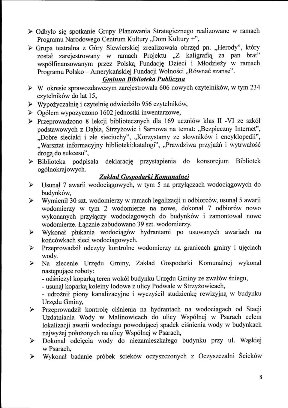 Dzieci i Mlodziezy w ramach Programu Polsko - Amerykanskiej Fundacji Wolnosci,,R6wnac szanse".