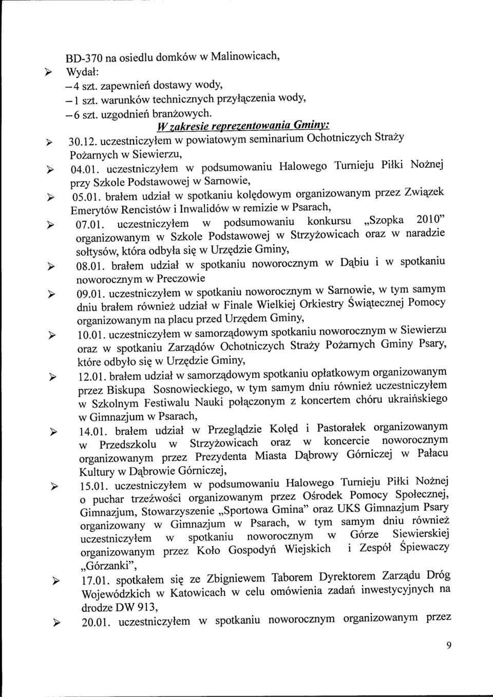 uczestniczytem w podsumowaniu Halowego Turnieju Pilki Noznej przy Szkole Podstawowej w Sarnowie, > 05.01.