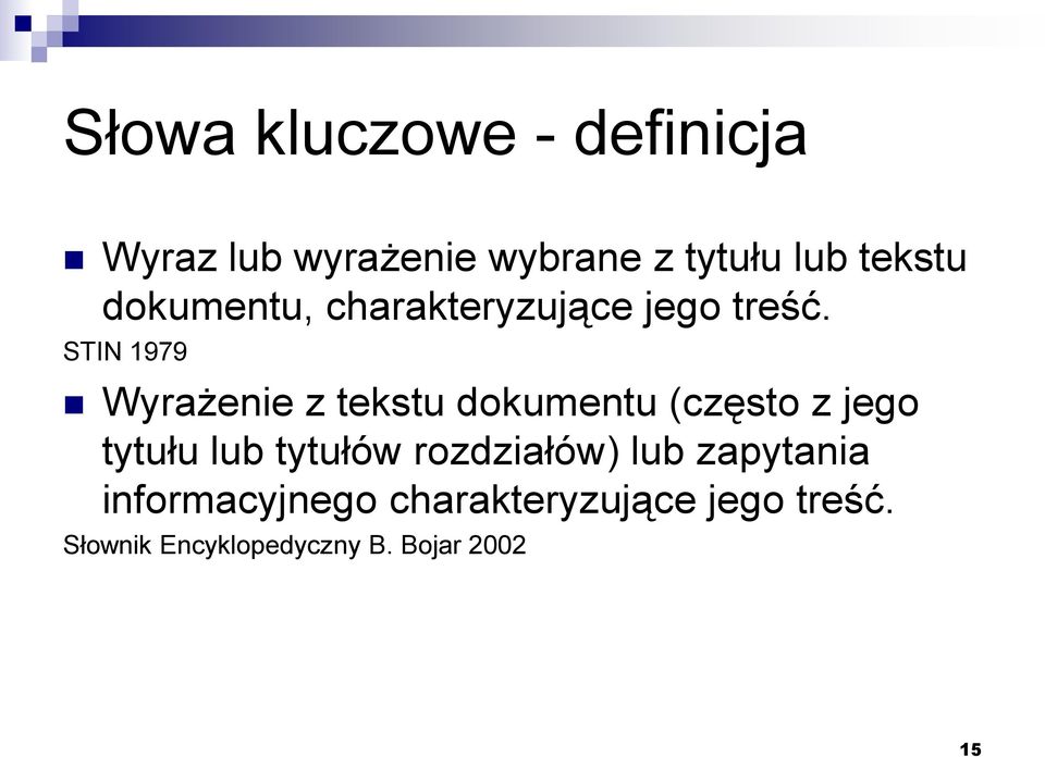 STIN 1979 Wyrażenie z tekstu dokumentu (często z jego tytułu lub tytułów