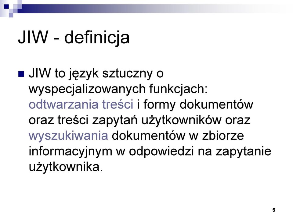 treści zapytań użytkowników oraz wyszukiwania dokumentów w