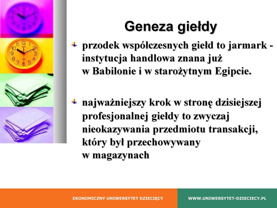 najważniejszy krok w stronę dzisiejszej profesjonalnej giełdy to