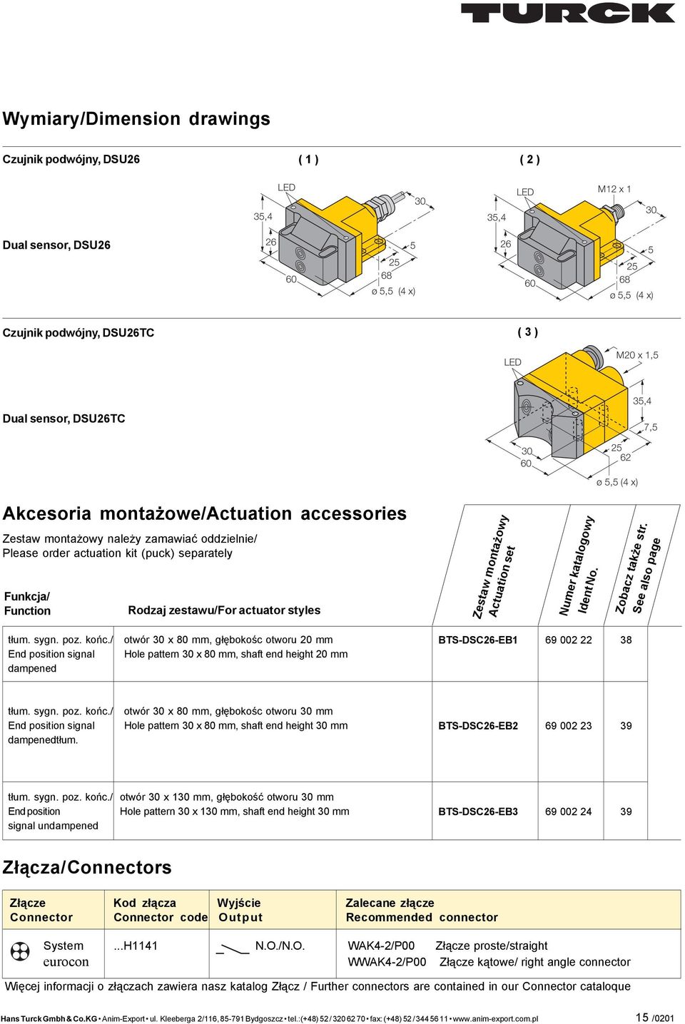 zestawu/for actuator styles Zestaw monta owy Actuation set Ident No. ø 5,5 (4 x) Zobacz tak e str. See also page t³um. sygn. poz. koñc.