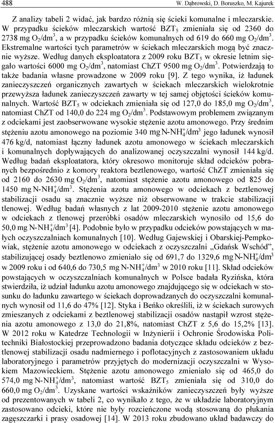 Ekstremalne wartości tych parametrów w ściekach mleczarskich mogą być znacznie wyższe.