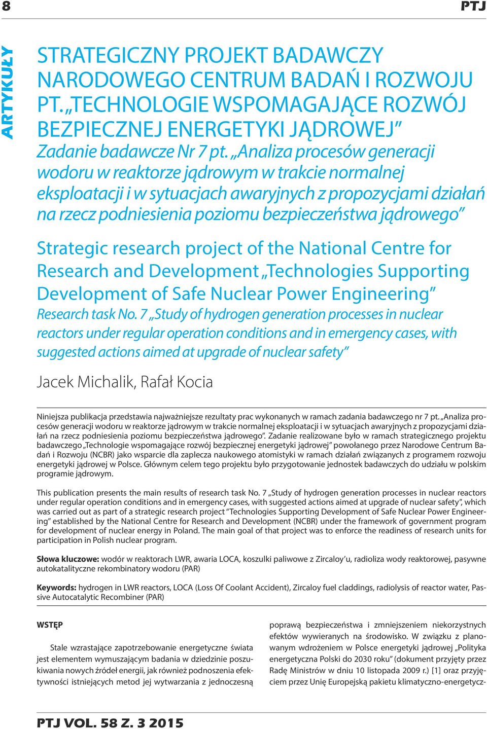 Strategic research project of the National Centre for Research and Development Technologies Supporting Development of Safe Nuclear Power Engineering Research task No.