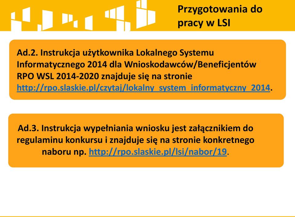 WSL 2014-2020 znajduje się na stronie http://rpo.slaskie.