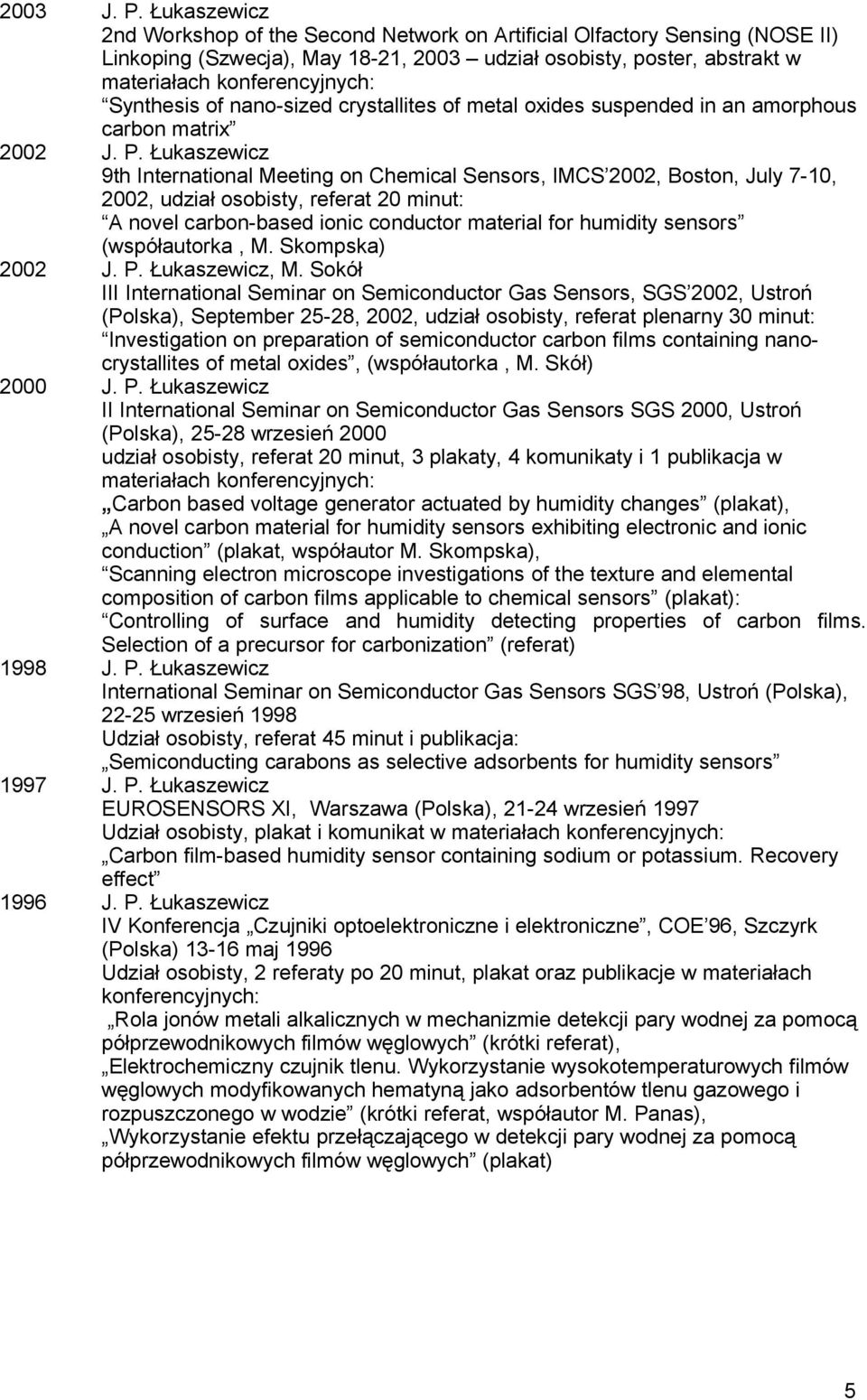 Synthesis of nano-sized crystallites of metal oxides suspended in an amorphous carbon matrix 2002 J. P.