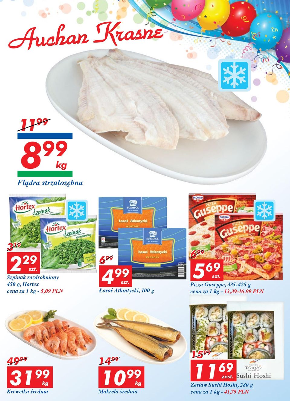 Guseppe, 335-425 g cena za 1-13,39-16,99 PLN 49 99 31 99 Krewetka średnia 15 99