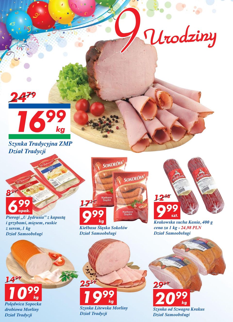 Kiełbasa Śląska Sokołów Dział Samoobsługi Krakowska sucha Kania, 400 g cena za 1-24,98 PLN Dział Samoobsługi 14 99