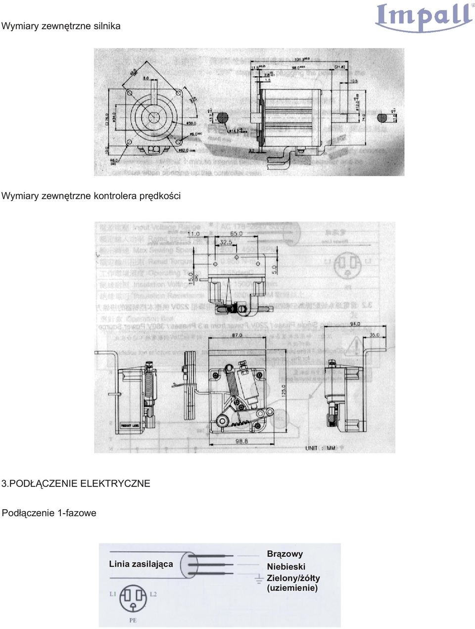 POD CZENIE ELEKTRYCZNE Pod³¹czenie 1-fazowe