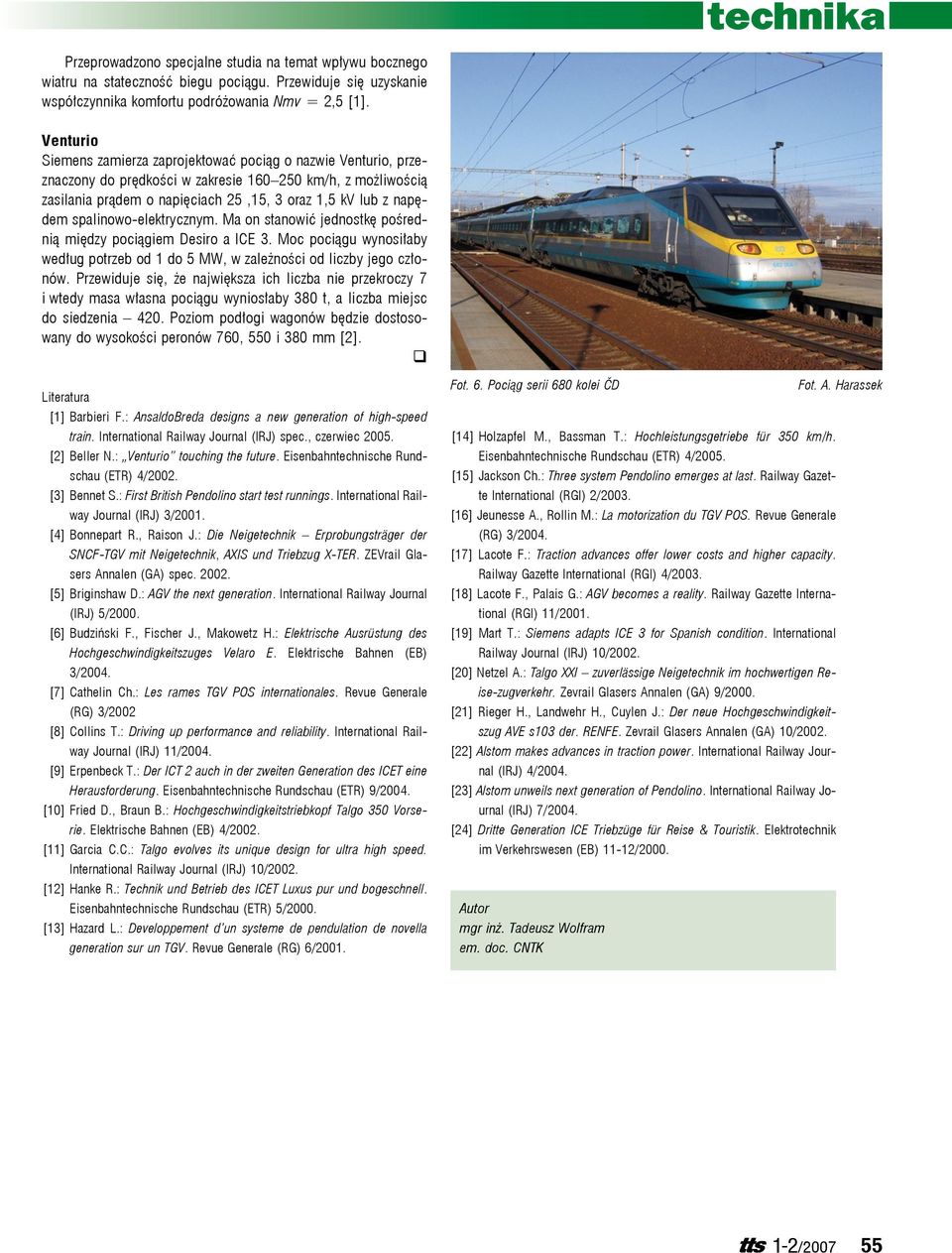 spalinowo-elektrycznym. Ma on stanowić jednostkę pośrednią między pociągiem Desiro a ICE 3. Moc pociągu wynosiłaby według potrzeb od 1 do 5 MW, w zależności od liczby jego członów.
