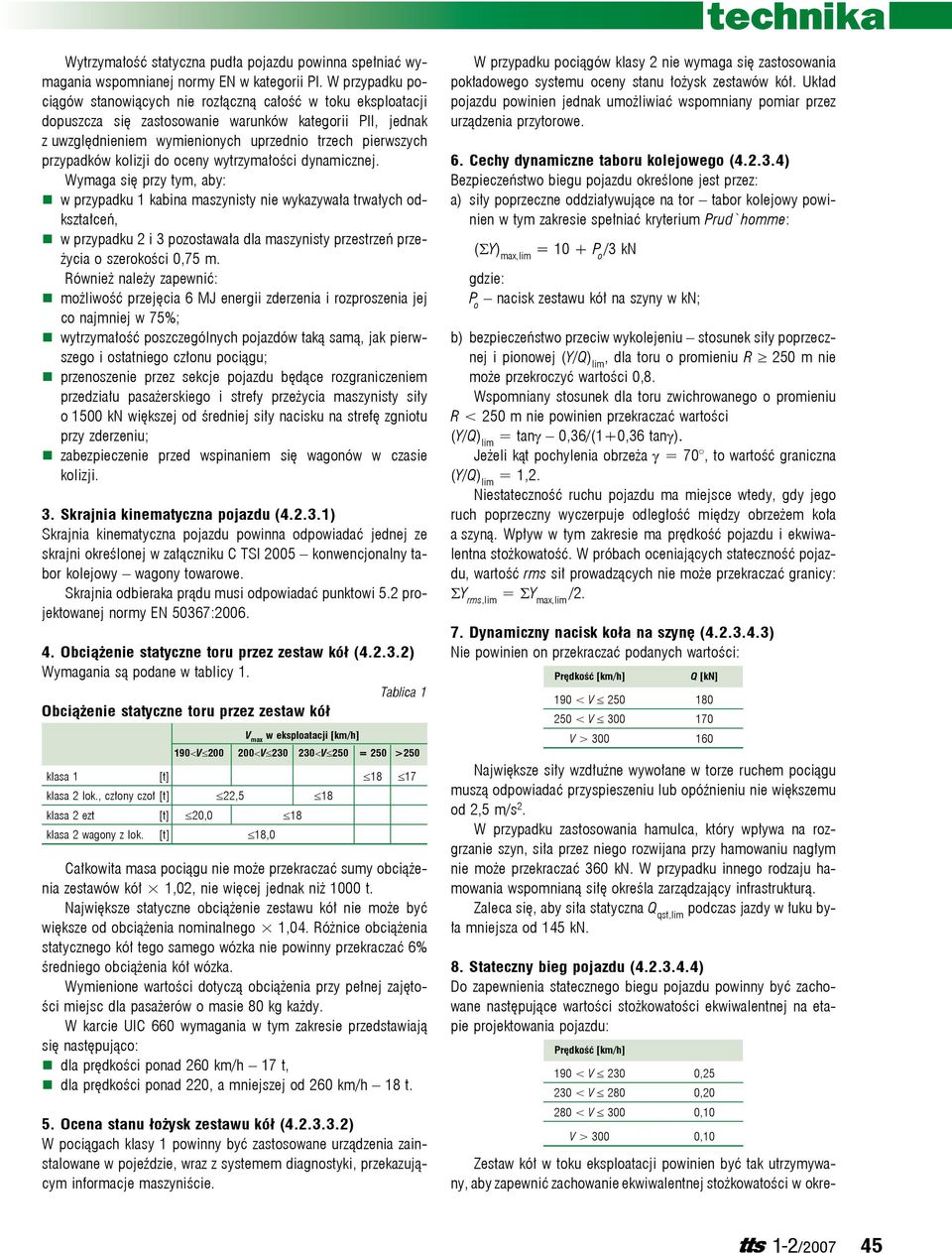 przypadków kolizji do oceny wytrzymałości dynamicznej.