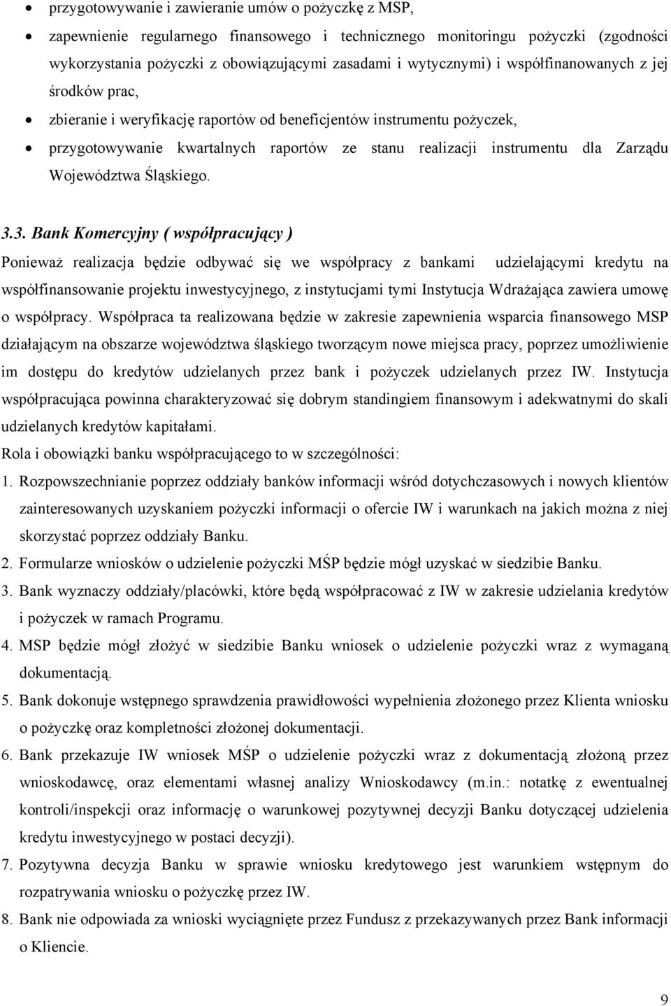 Województwa Śląskiego. 3.