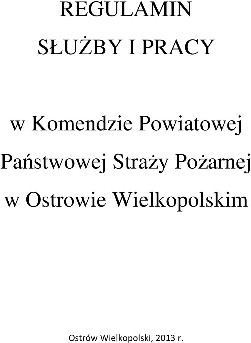 Straży Pożarnej w Ostrowie