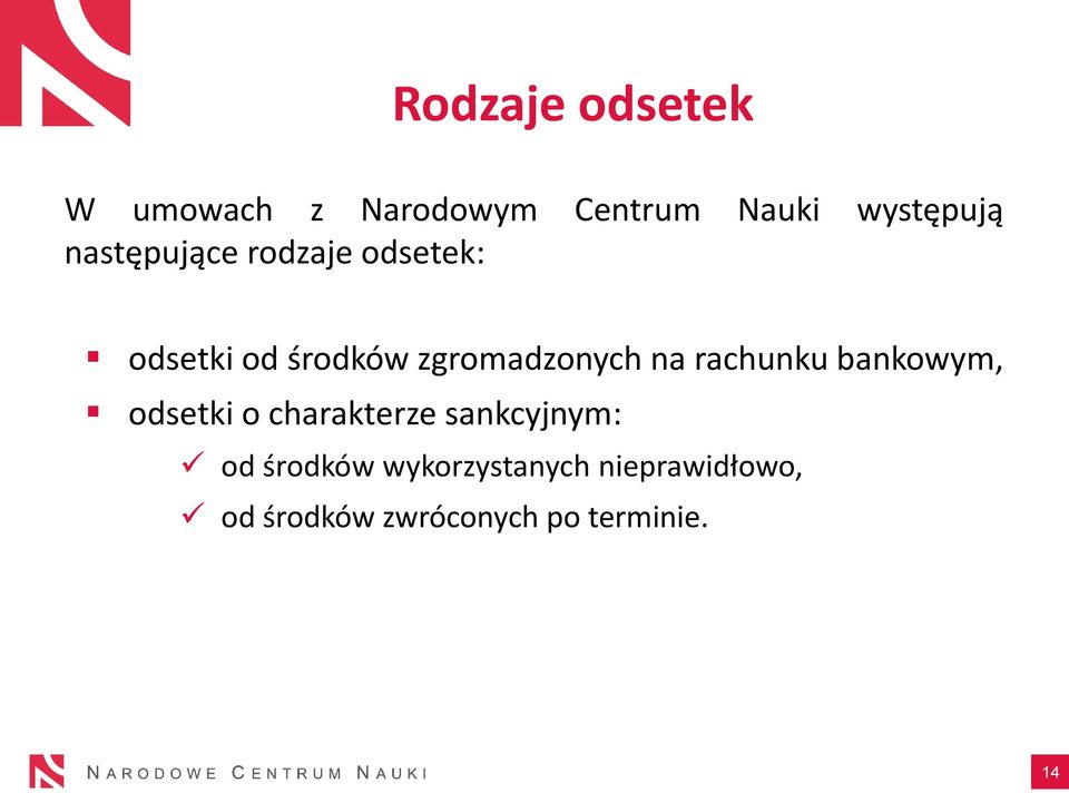 rachunku bankowym, odsetki o charakterze sankcyjnym: od środków