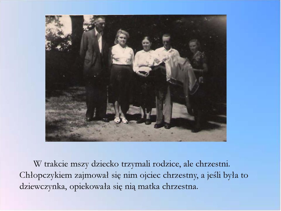 Chłopczykiem zajmował się nim ojciec