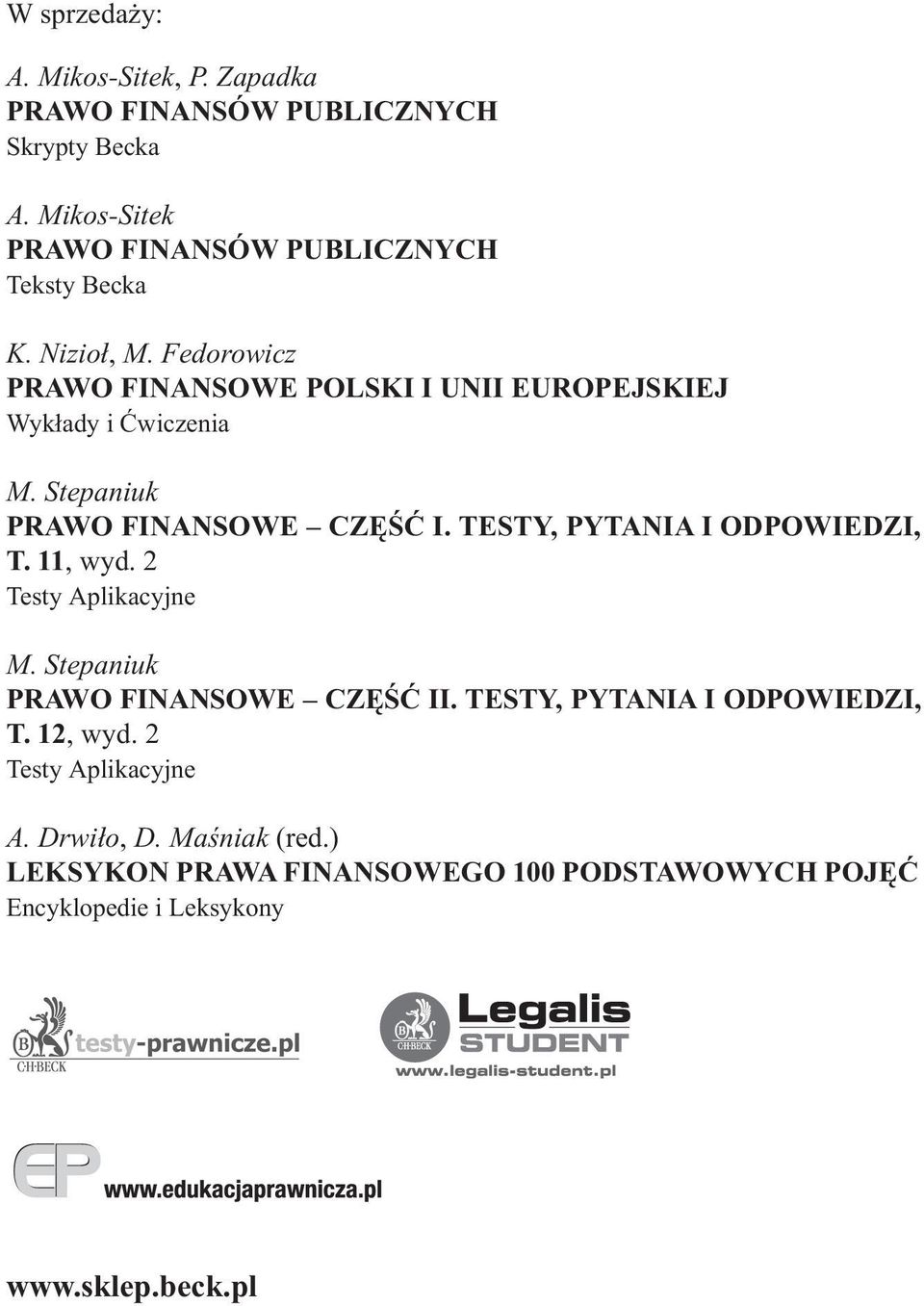 Fedorowicz PRAWO FINANSOWE POLSKI I UNII EUROPEJSKIEJ Wyk³ady i Æwiczenia M. Stepaniuk PRAWO FINANSOWE CZÊŒÆ I.