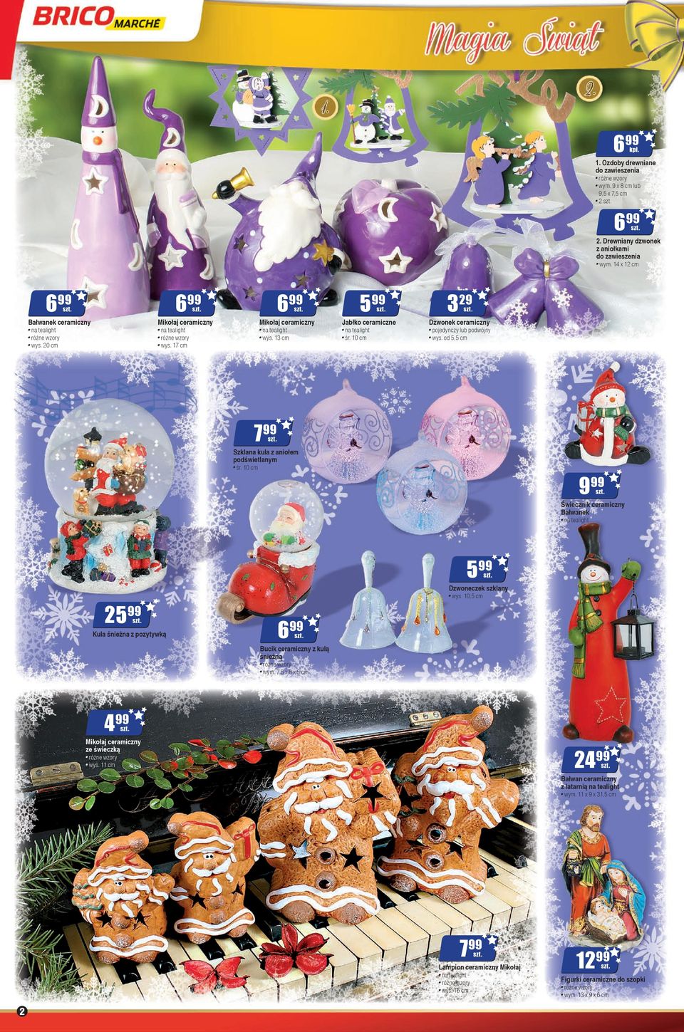 10 cm 329 Dzwonek ceramiczny pojedynczy lub pwójny wys. 5,5 cm 7 Szklana kula z aniołem pświetlanym śr.