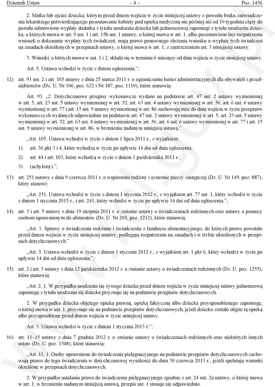 tygodnia ciąży do porodu odmówiono wypłaty dodatku z tytułu urodzenia dziecka lub jednorazowej zapomogi z tytułu urodzenia dziecka, o których mowa w art. 9 ust. 1 i art. 15b ust.