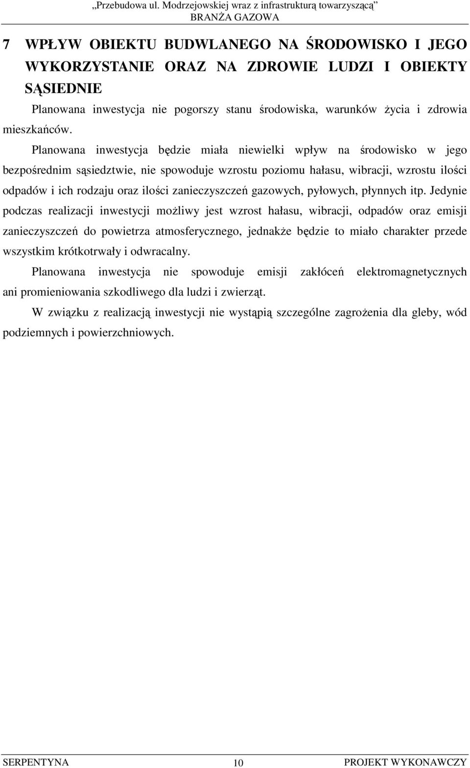 zanieczyszczeń gazowych, pyłowych, płynnych itp.
