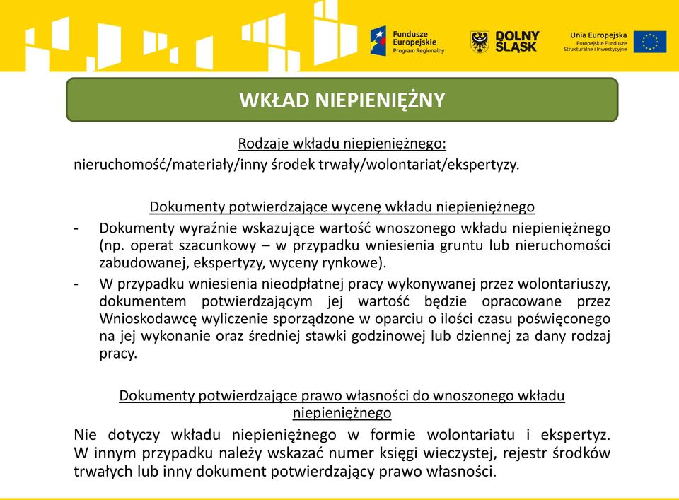 operat szacunkowy w przypadku wniesienia gruntu lub nieruchomości zabudowanej, ekspertyzy, wyceny rynkowe).