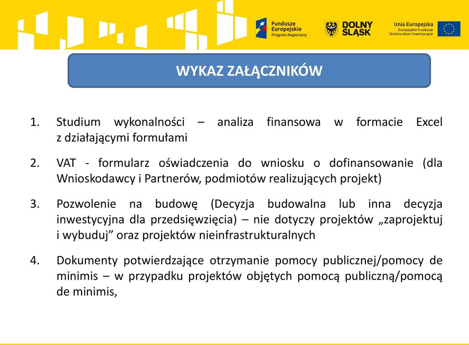 Pozwolenie na budowę (Decyzja budowalna lub inna decyzja inwestycyjna dla przedsięwzięcia) nie dotyczy projektów zaprojektuj i wybuduj