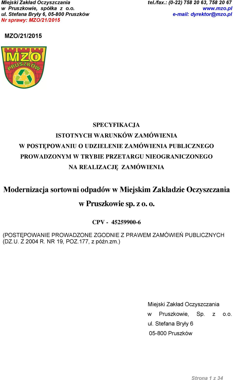 w Pruszkowie sp. z o. o. CPV - 45259900-6 (POSTĘPOWANIE PROWADZONE ZGODNIE Z PRAWEM ZAMÓWIEŃ PUBLICZNYCH (DZ.U. Z 2004 R.