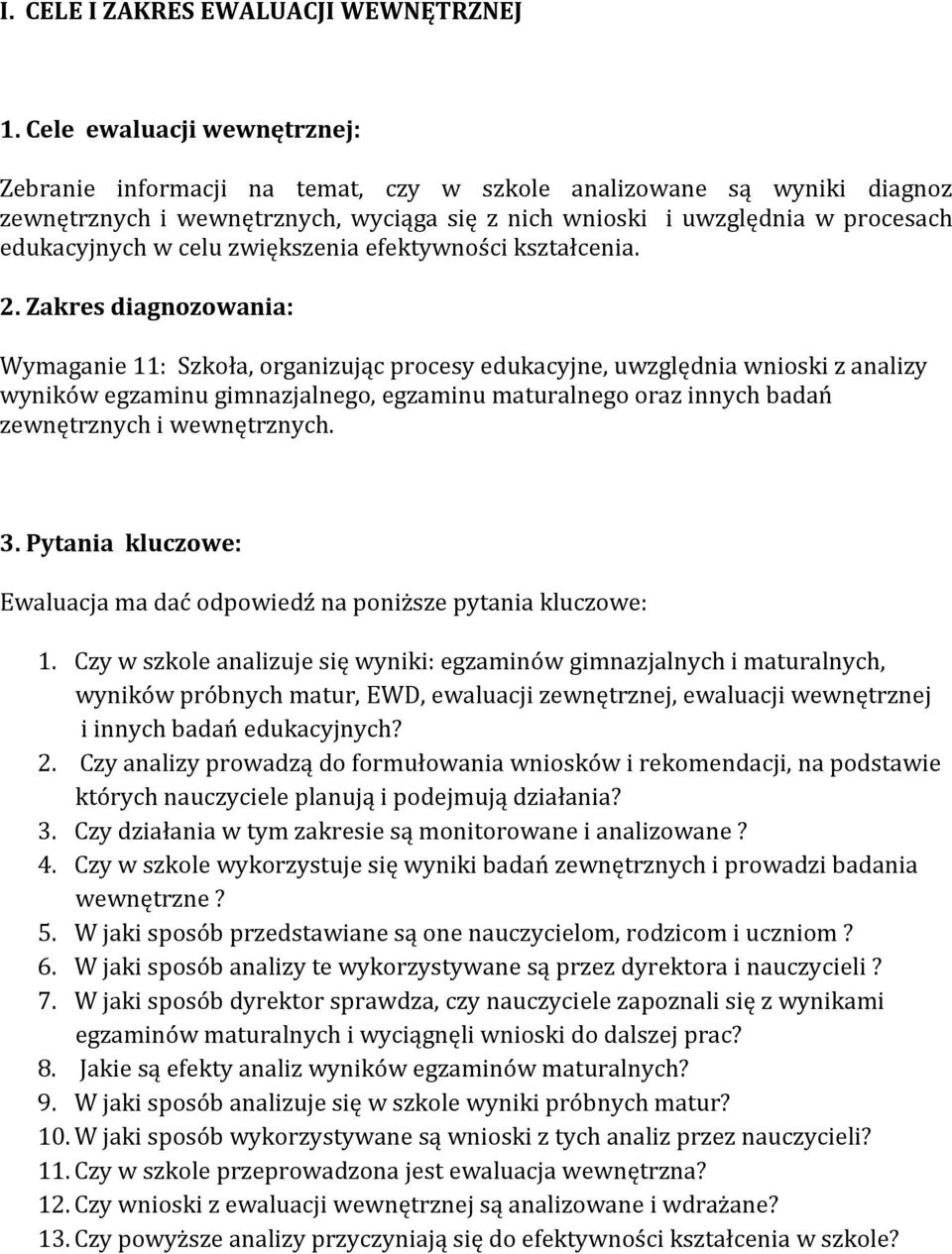 celu zwiększenia efektywności kształcenia. 2.
