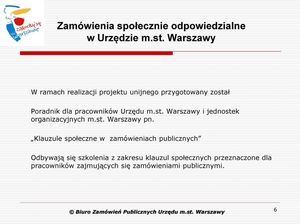 Urzędu m.st. Warszawy i jednostek organizacyjnych m.st. Warszawy pn.